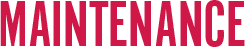 MAINTENANCE